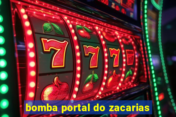 bomba portal do zacarias